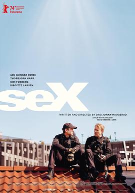 性梦爱三部曲：性_Sex Dreams Love Trilogy: Sex / Sex (Sex Drømmer Kjærlighet)